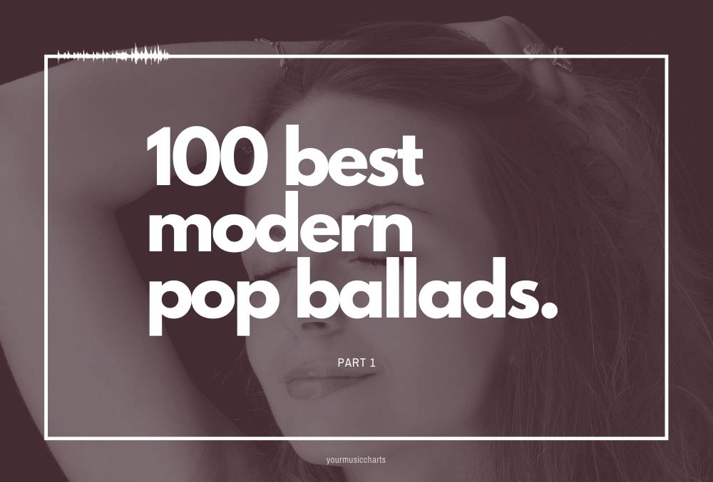 100 Best Ballads pt.1 - YourMusicCharts