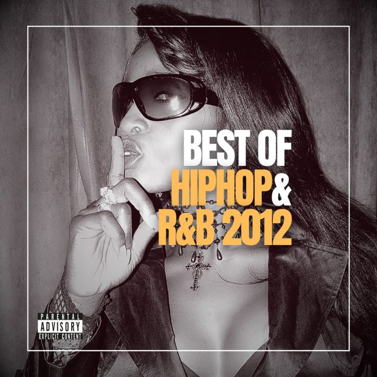 Beautiful woman with dark hair and sunglasses on holding finger in front of her mouth as a sush gesture and the words Best of Hip-Hop and R&B 2012.