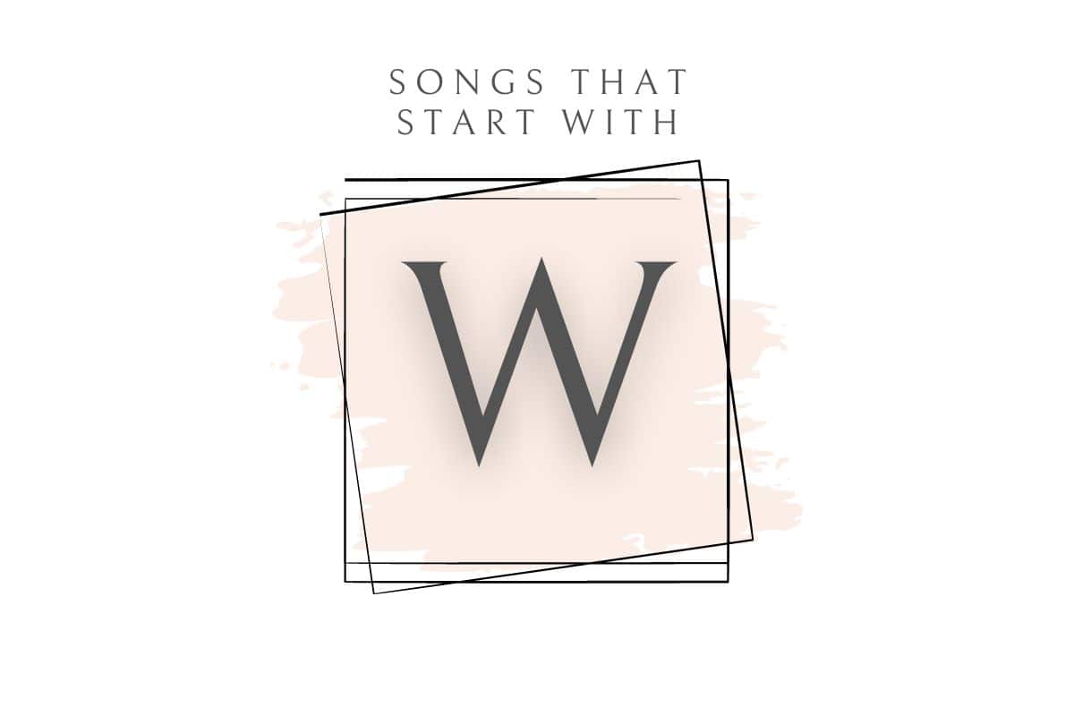 a w in a peack block for the post about songs that start with an W