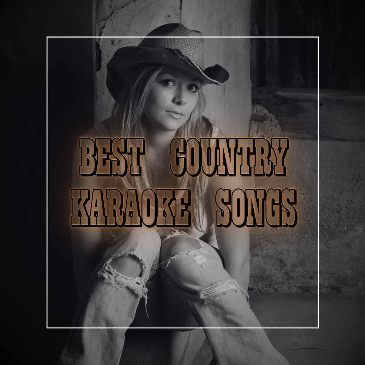 40 Country Karaoke Songs YourMusicCharts