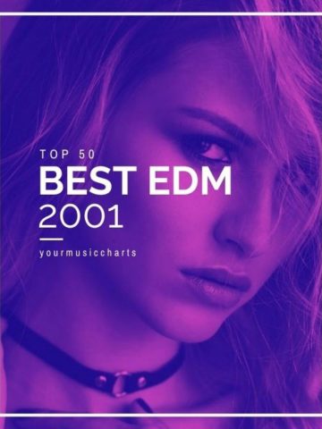 top 50 best edm hits of 2001