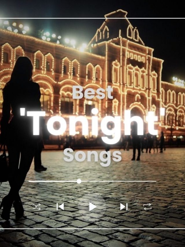 The best songs about tonight