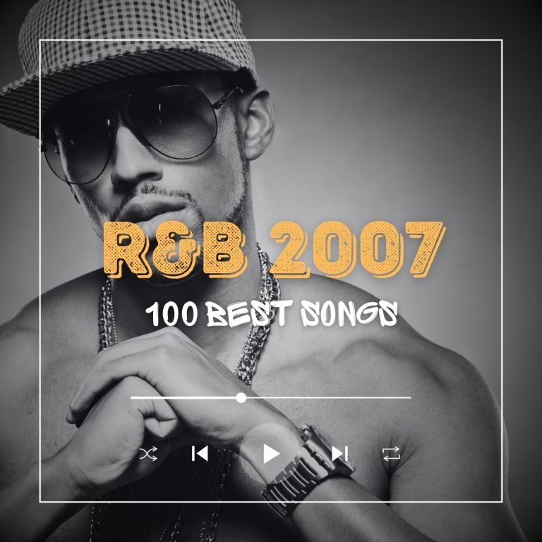 Cool-looking young man wearing a cap and sunglasses and a chain around his neck. Along with the text "r&b 2007 100 best songs.