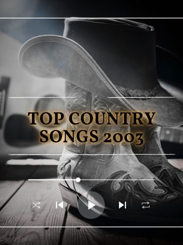 Cowboy boots and a cowboy hat with a guitar and the text Top Country Songs 2003 in the background.