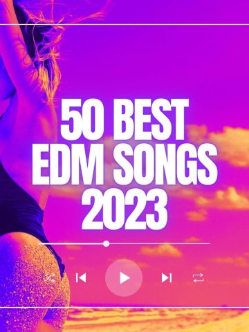 Beautiful woman on the beach in her swimsuit wearing sunglasses and the text 50 best edm songs 2023.