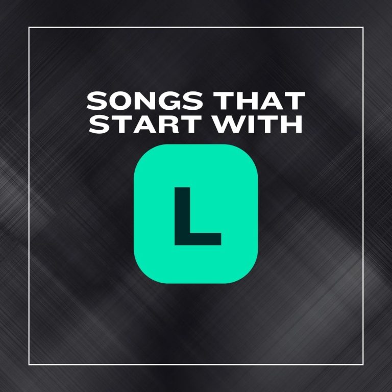 Dark background with a white border and the text songs that start with L.