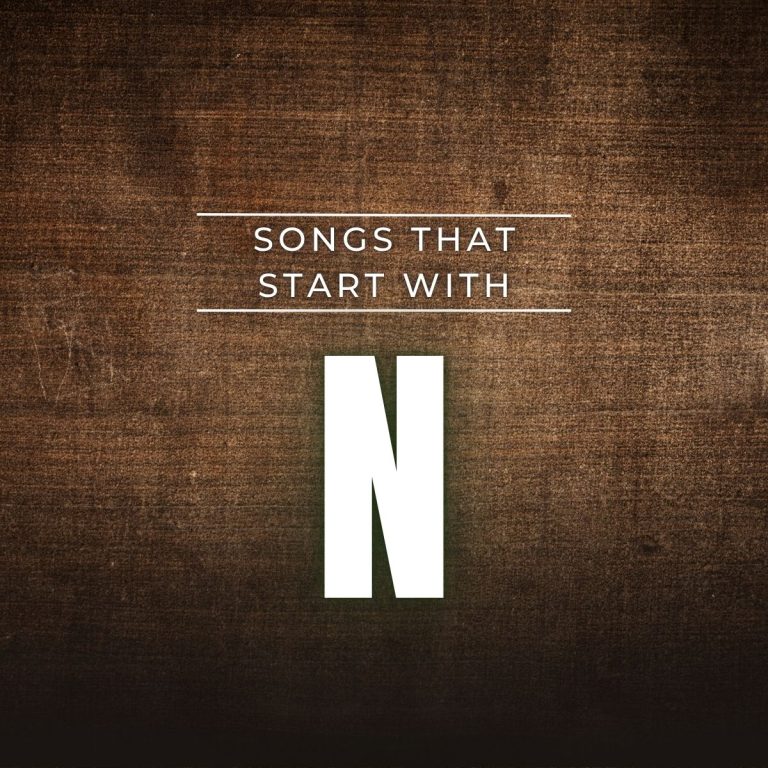Black background with brown grunge textures and distressed patterns. Centered white text reads ‘Songs That Start with N.