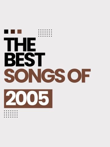 The best songs of 2005 on a light background with black and brown text.